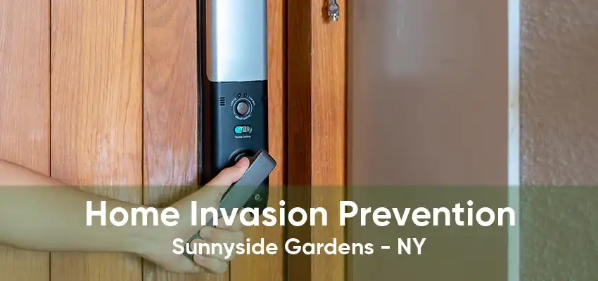 Home Invasion Prevention Sunnyside Gardens - NY