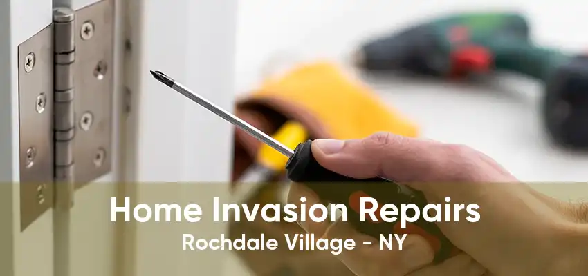 Home Invasion Repairs Rochdale Village - NY