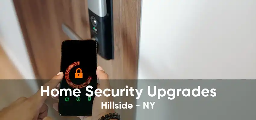 Home Security Upgrades Hillside - NY