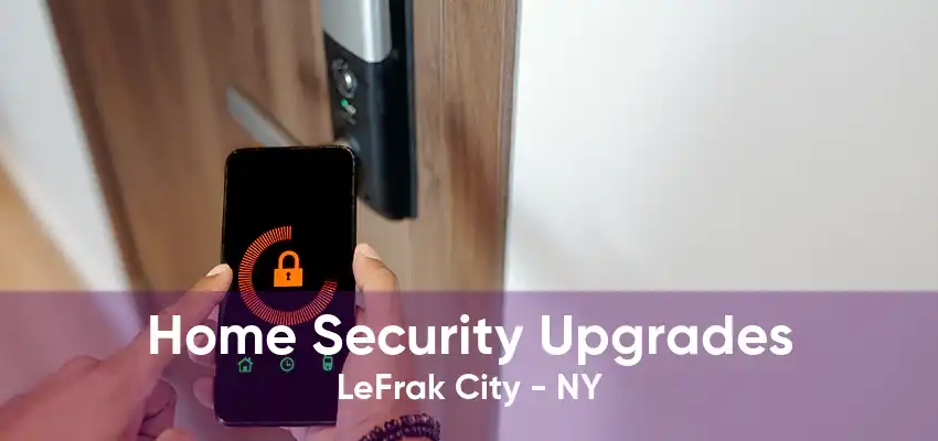 Home Security Upgrades LeFrak City - NY