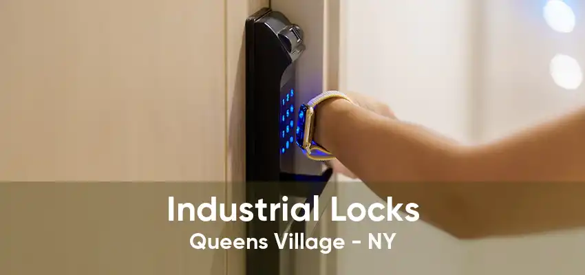 Industrial Locks Queens Village - NY