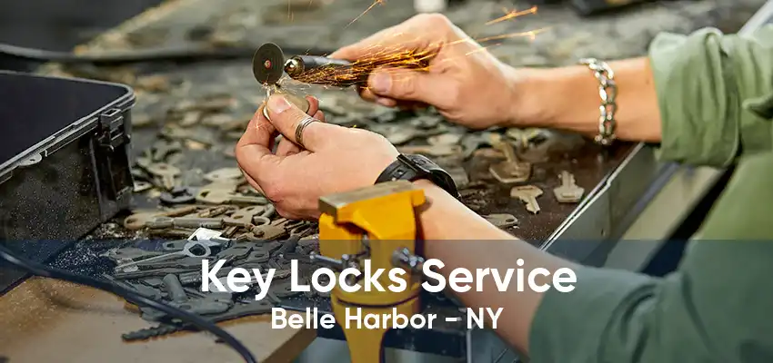 Key Locks Service Belle Harbor - NY