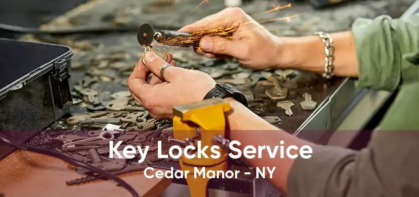 Key Locks Service Cedar Manor - NY