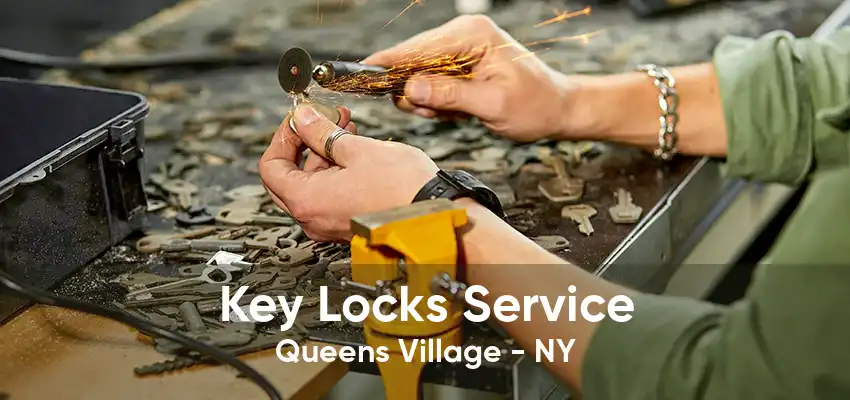 Key Locks Service Queens Village - NY