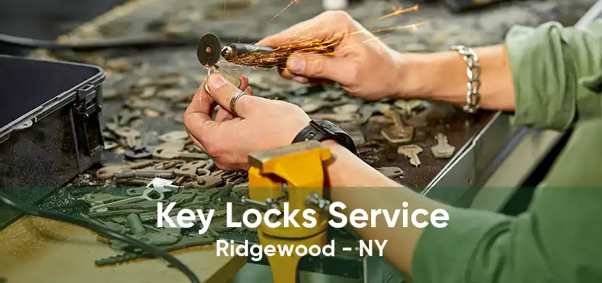 Key Locks Service Ridgewood - NY