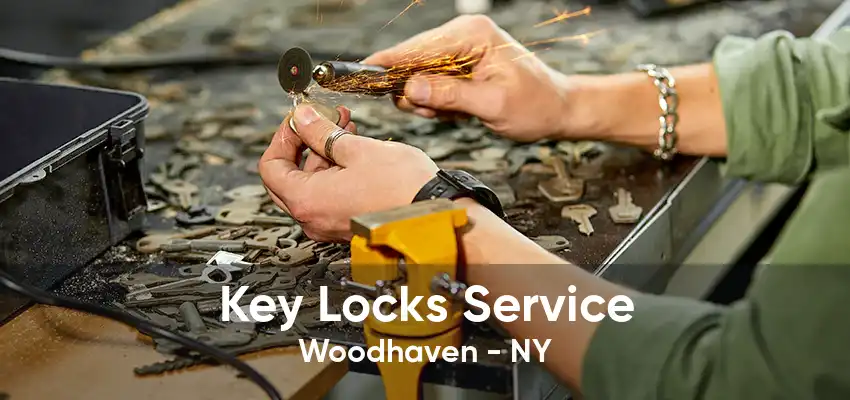 Key Locks Service Woodhaven - NY