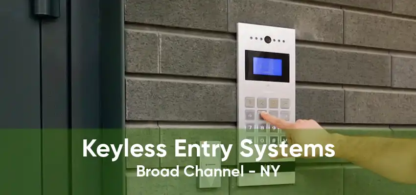 Keyless Entry Systems Broad Channel - NY