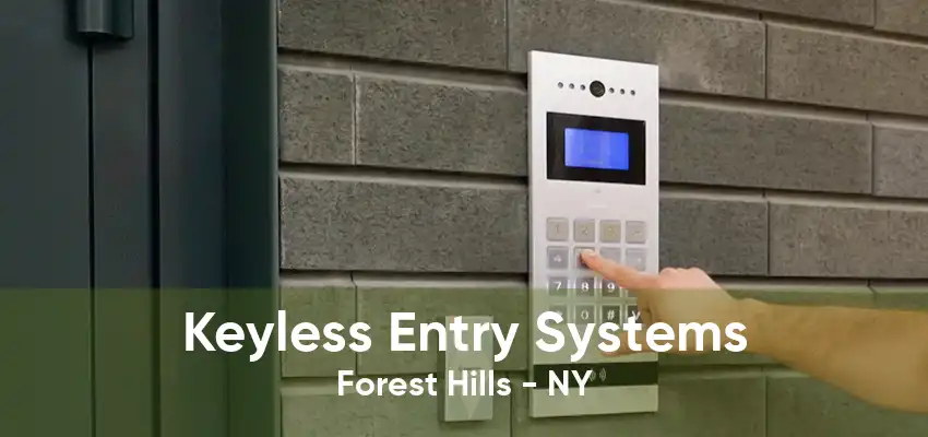 Keyless Entry Systems Forest Hills - NY