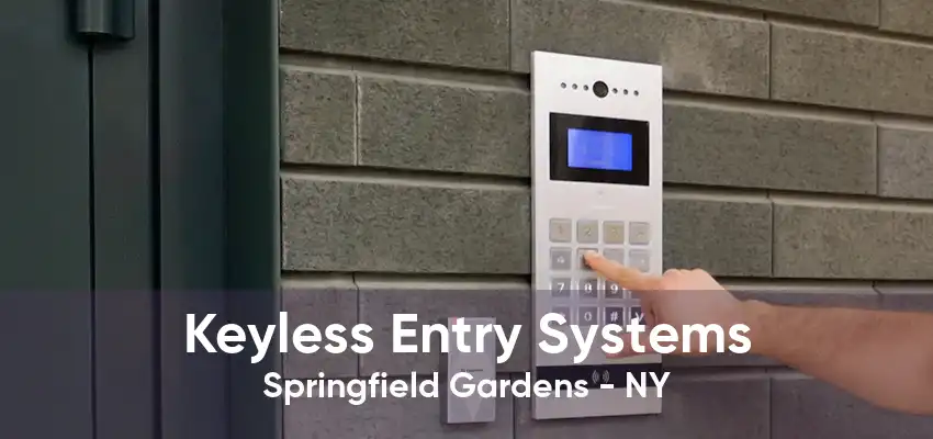 Keyless Entry Systems Springfield Gardens - NY