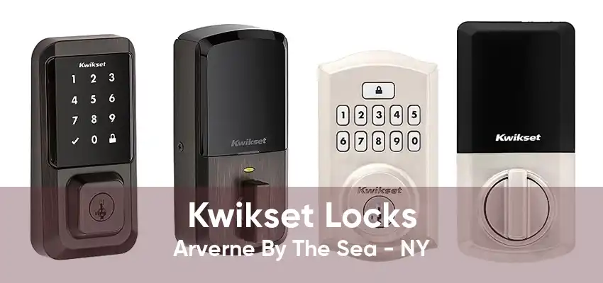 Kwikset Locks Arverne By The Sea - NY