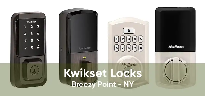 Kwikset Locks Breezy Point - NY