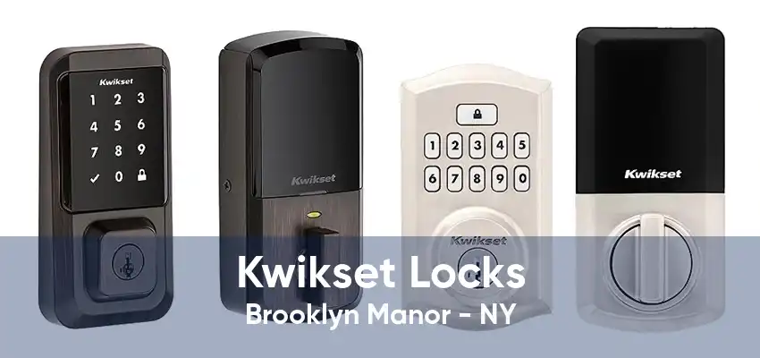 Kwikset Locks Brooklyn Manor - NY