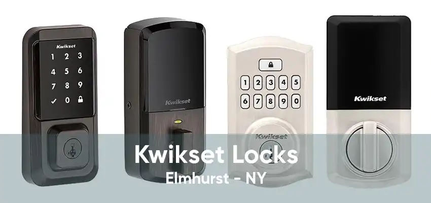 Kwikset Locks Elmhurst - NY