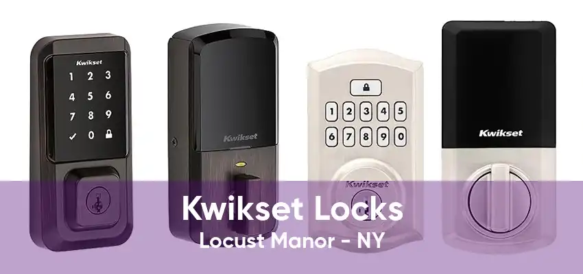 Kwikset Locks Locust Manor - NY