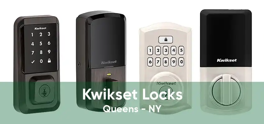 Kwikset Locks Queens - NY