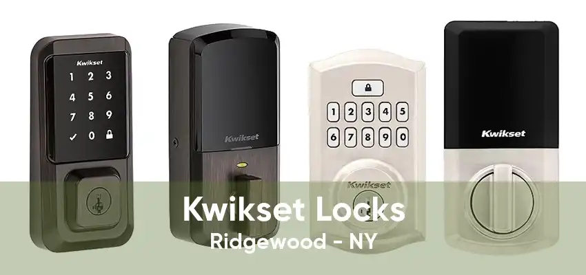 Kwikset Locks Ridgewood - NY