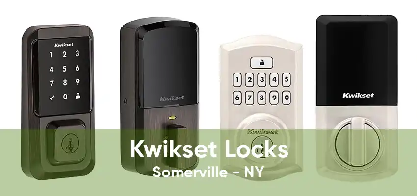 Kwikset Locks Somerville - NY