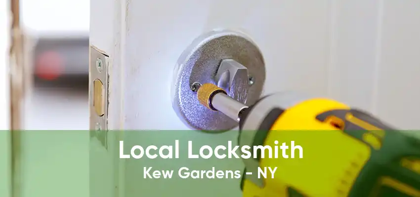 Local Locksmith Kew Gardens - NY