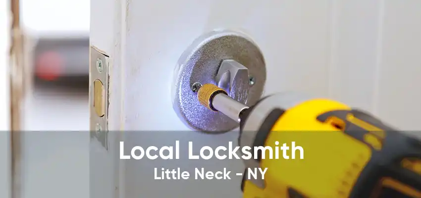 Local Locksmith Little Neck - NY