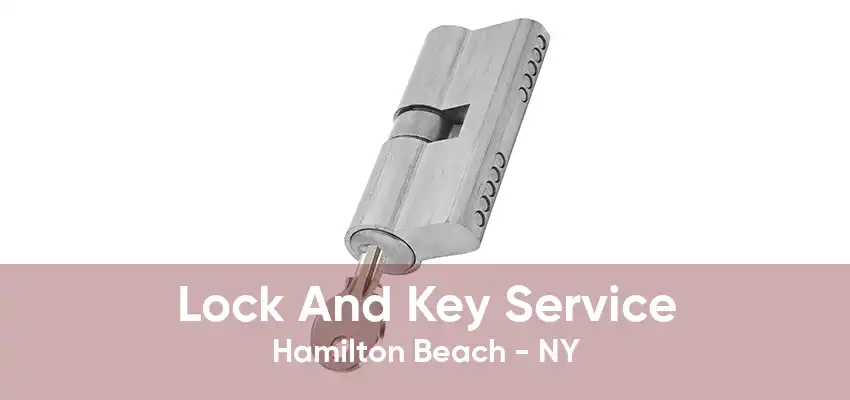 Lock And Key Service Hamilton Beach - NY