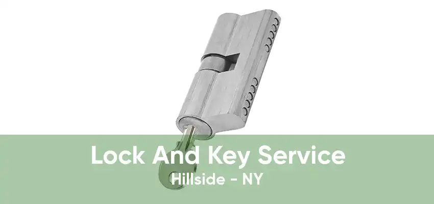 Lock And Key Service Hillside - NY