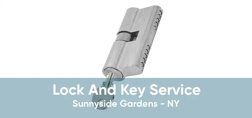 Lock And Key Service Sunnyside Gardens - NY