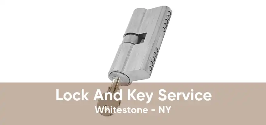 Lock And Key Service Whitestone - NY