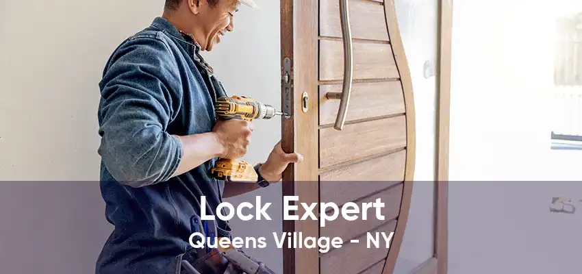 Lock Expert Queens Village - NY