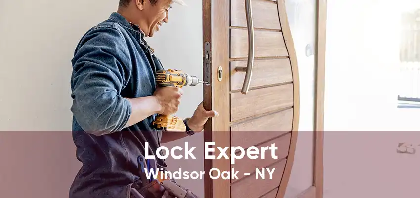 Lock Expert Windsor Oak - NY