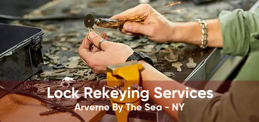 Lock Rekeying Services Arverne By The Sea - NY