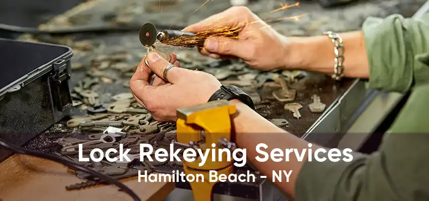 Lock Rekeying Services Hamilton Beach - NY