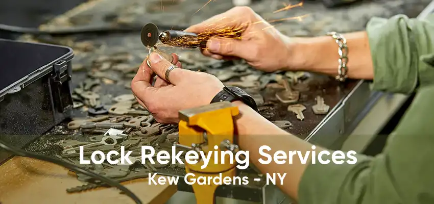 Lock Rekeying Services Kew Gardens - NY