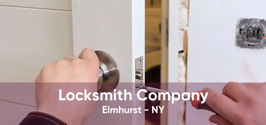 Locksmith Company Elmhurst - NY