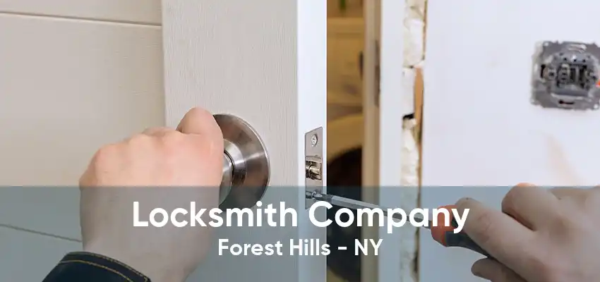 Locksmith Company Forest Hills - NY