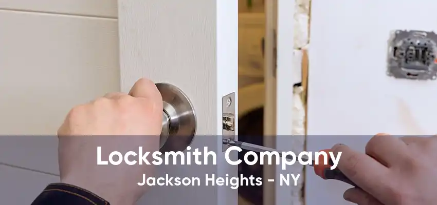 Locksmith Company Jackson Heights - NY