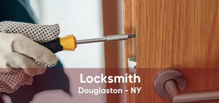 Locksmith Douglaston - NY