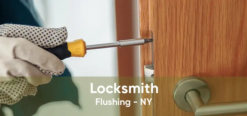 Locksmith Flushing - NY