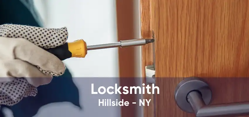 Locksmith Hillside - NY