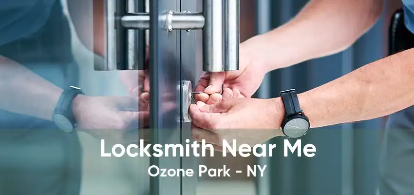 Locksmith Near Me Ozone Park - NY