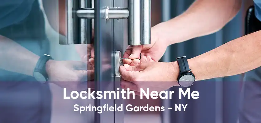 Locksmith Near Me Springfield Gardens - NY