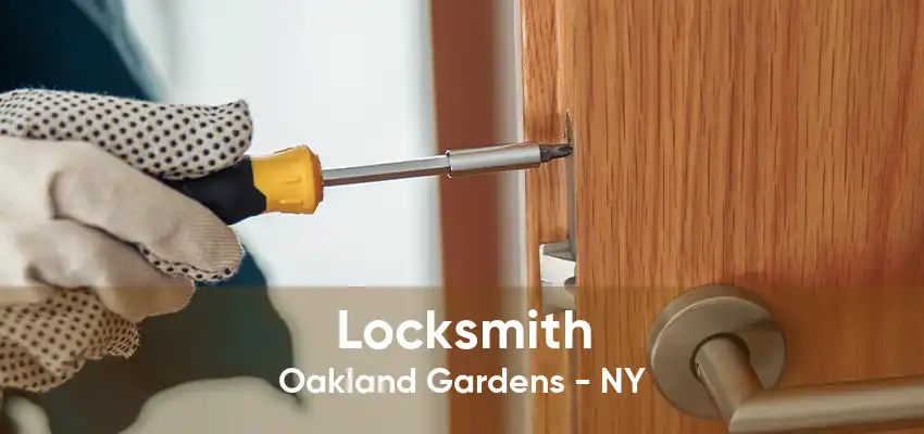 Locksmith Oakland Gardens - NY