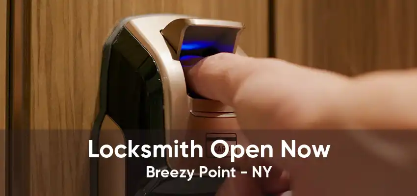 Locksmith Open Now Breezy Point - NY