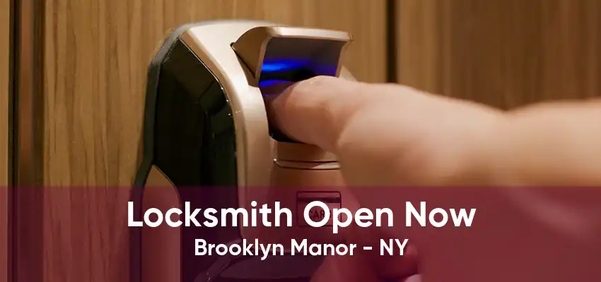 Locksmith Open Now Brooklyn Manor - NY