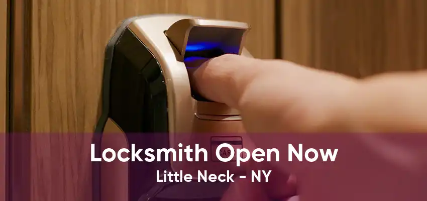 Locksmith Open Now Little Neck - NY