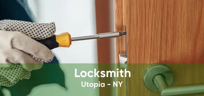 Locksmith Utopia - NY