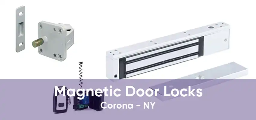 Magnetic Door Locks Corona - NY