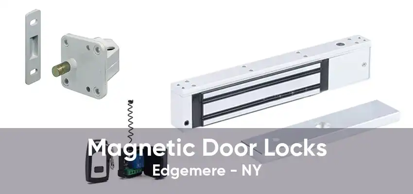 Magnetic Door Locks Edgemere - NY