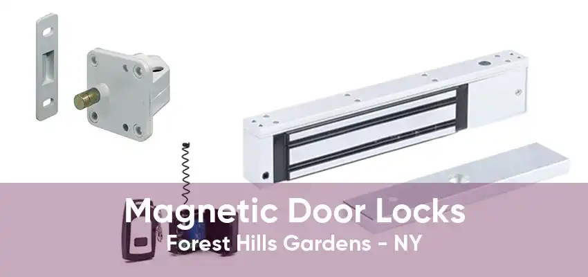 Magnetic Door Locks Forest Hills Gardens - NY