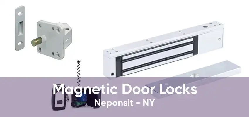 Magnetic Door Locks Neponsit - NY