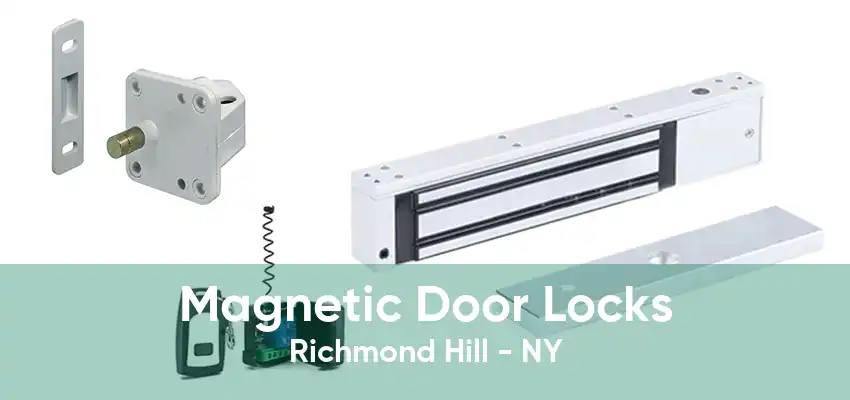 Magnetic Door Locks Richmond Hill - NY